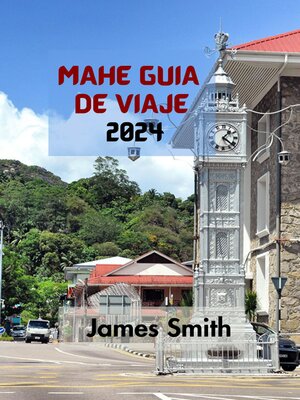 cover image of MAHÉ GUÍA  DE VIAJE  2024